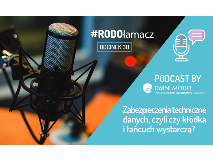 #RODOłamacz odc. 30Zabezpieczenia techniczne danych