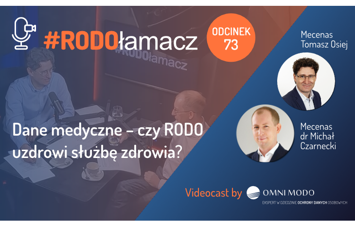  Dane medyczne – czy RODO uzdrowi służbę zdrowia?