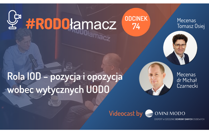 Rola IOD – pozycja czy opozycja wg UODO?