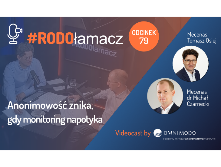 Anonimowość znika gdy monitoring napotyka- #RODOłamacz